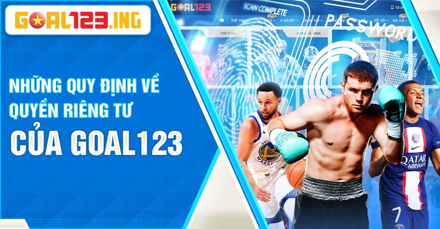 Chính sách chi tiết về quyền riêng tư
