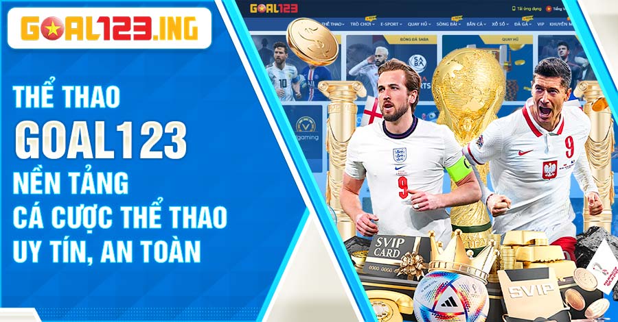 Sảnh thể thao Goal123 uy tín, chất lượng